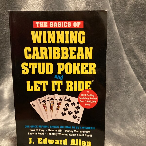 The Basics Of Winning Caribbean Stud Poker and Let itride von J. Edward Allen- Taschenbuch