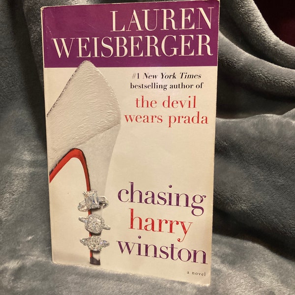 Chasing Harry Winston by Lauren Weisberger- Paperback