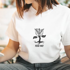 LITTLE SHOP of HORRORS Inspired Feed Me Seymour Lyric Musical T Shirt | Theater Kid Tee Audrey 2 Venus Flytrap Horror