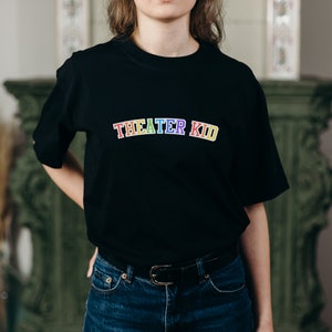 THEATER KID Rainbow Musical Broadway Theatre T Shirt College, Gifts for Playwrights Fans NYC Pride Athletic University Style Tee High School