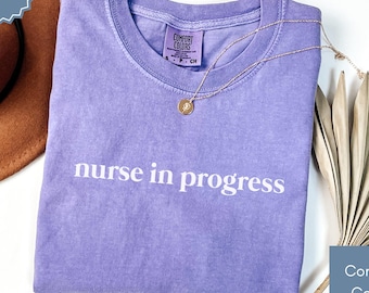 Nurse in Progress Student Nurse Shirt, Nursing Student Gift, Nursing School Tshirt, Future Nurse Sweatshirt Student Nurse Gift RN Nurse Week