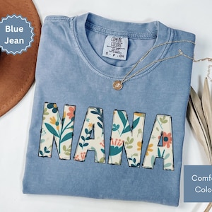 Floral Nana Shirt Flower Nana Tshirt New Nana Gift for Nana Mothers Day Gift for Grandma T-shirt Nana Birthday Gift Nana to be Nanny Tee