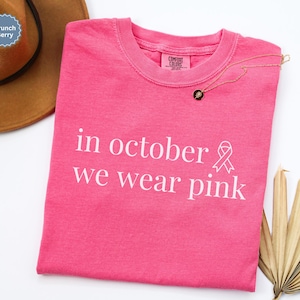 Comfort Colors In October We Wear Pink Oncology Nurse Shirt, Nurse Tee, Breast Cancer Awareness Tshirt, Cute Nurse Tshirt, Pink Ribbon Shirt