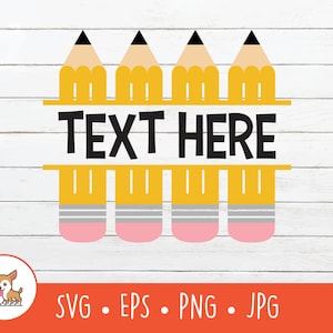 Pencil SVG, Split Pencil Name Frame, Pencil Clipart, Pencil Cut File for Cricut, PNG, EPS, Instant Digital Download