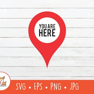 You are Here SVG, You are Here Clipart, Vector You are Here Pointer Cut File For Cricut, PNG, EPS, Instant Digital Download