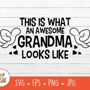 Awesome Oma SVG, Dit is wat een geweldige oma eruit ziet Clipart, Vector Awesome Grandma Cut File, PNG, EPS, Digitale download