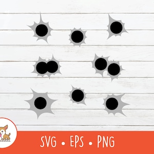 Bullet Hole SVG, Bullet Hole Clipart, Vector Bullet Hole Cut File For Cricut, PNG, EPS, Instant Digital Download