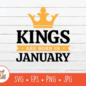 Könige sind geboren im Januar SVG, Vektor Geboren im Januar Clipart, Januar Geburtstag Plotterdatei für Cricut, PNG, EPS, Digitaler Download