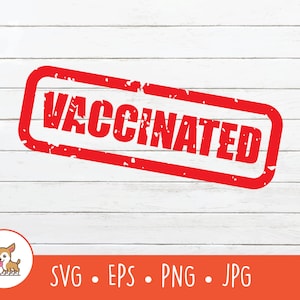 Vaccinated SVG, Vector Vaccinated Clipart, Vaccinated Cut File, PNG, EPS, Instant Digital Download