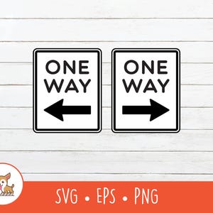 One Way Sign SVG, One Way Sign Clipart, Vector One Way Sign Cut File For Cricut, PNG, EPS, Instant Digital Download