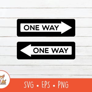One Way Sign SVG, One Way Sign Clipart, Vector One Way Sign Cut File For Cricut, PNG, EPS, Instant Digital Download