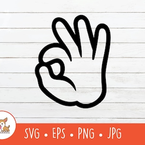 Okay Hand SVG, Vector Okay Hand Sign Clipart, Okay Hand Cut File For Cricut, PNG, EPS, Instant Digital Download