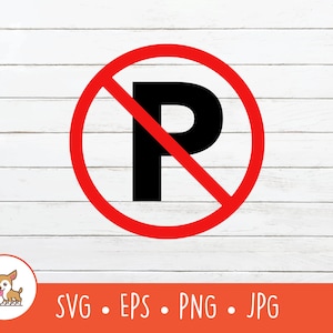 Geen parkeerbord SVG, geen parkeerbord clipart, Vector geen parkeerbord teken gesneden bestand voor Cricut, PNG, EPS, instant digitale download