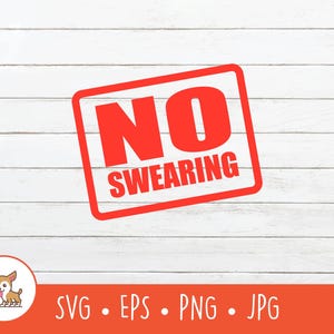 Kein Fluchen SVG, kein Fluchen Label Clipart, Vektor kein Fluchen Zeichen schneiden Datei, sofortiger digitaler Download