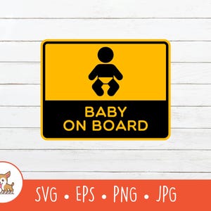 Baby on Board SVG, Baby on Board Sign Clipart, Vector Baby on Board Sign Cut File For Cricut, PNG, EPS, Digital Download