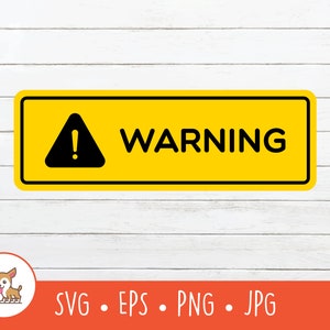 Warning Sign SVG, Warning Sign Clipart, Vector Warning Sign Cut File For Cricut, PNG, EPS, Instant Digital Download