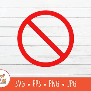Kein Symbol SVG, eingeschränktes Symbol Clipart, Vektor Beschränkung Zeichen geschnitten Datei für Cricut, PNG, EPS, sofortiger digitaler Download