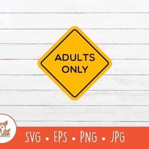 Adults Only Sign SVG, Adults Only Sign Clipart, Vector Adults Only Sign ...