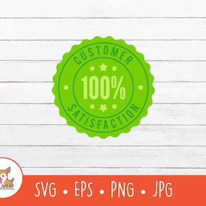 Kundenzufriedenheit Label SVG, Kundenzufriedenheit Abzeichen Clipart, Vektor Kundenzufriedenheit Schnittdatei, PNG, EPS, digitaler Download