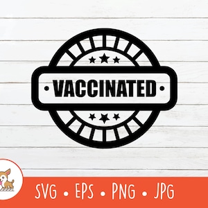 Vaccinated SVG, Vector Vaccinated Clipart, Vaccinated Cut File, PNG, EPS, Instant Digital Download