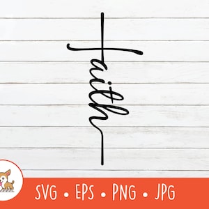 Faith Cross SVG, Cross Clipart, Faith Cut File For Cricut, PNG, EPS, Instant Digital Download