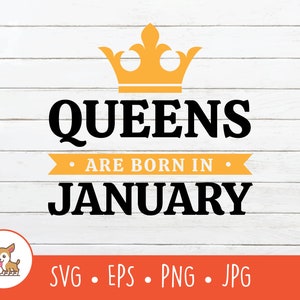 Queens are Born im Januar SVG, Vektor Born in Januar, Januar Geburtstag Clipart Datei Für Cricut, PNG, EPS, Digitaler Download