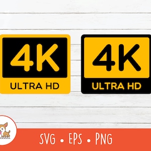 4K Ultra HD SVG, Vector 4K Sign Clipart, Ultra HD Logo Cut File, Instant Digital Download