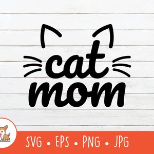 Cat Mom SVG, Cat Mom Clipart, Vector Cat Mom Cut File, PNG, EPS, Instant Digital Download