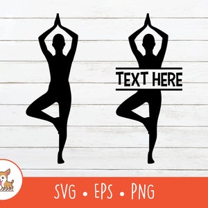 May include: Black silhouette of a person in a yoga tree pose, arms raised above the head, hands together. The image includes the text "TEXT HERE" in a horizontal rectangle. The image also includes the text "SVG • EPS • PNG" and a cartoon dog.