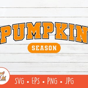 Pumpkin Season SVG, Vector Pumpkin Season Clipart, Pumpkin Season Cut File For Cricut, PNG, EPS, Instant Digital Download