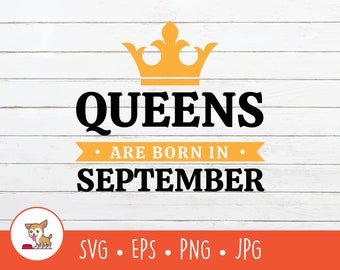 Queens are Born in September SVG, Vector Born in September Clipart, September Birthday Cut File For Cricut, PNG, EPS, Digital Download