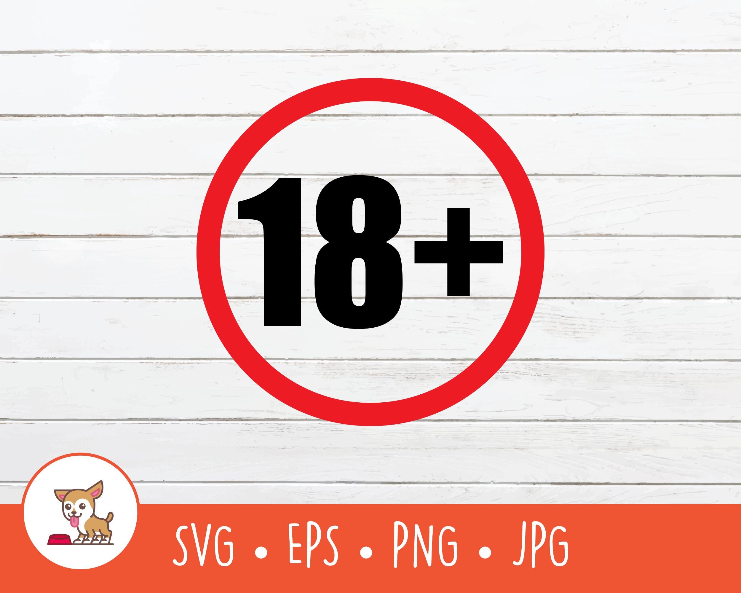 18 Plus SVG, 18+ Label Clipart, Vector Adults Only Sign Cut File, Instant Digital Download