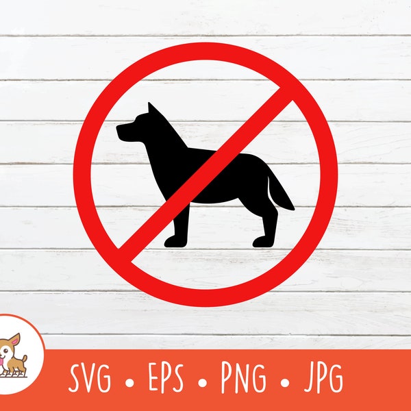 No Dog Sign SVG, No Dog Clipart, Vector No Dog Sign Cut File For Cricut, PNG, EPS, Instant Digital Download