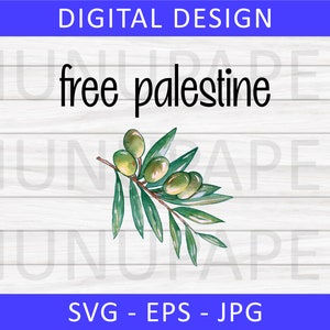 Gratis Palestina SVG, Olive Branch Svg, Falastin, PNG, SVG Hoodie Design, Tote Bag Design
