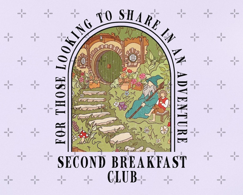 May include: A whimsical illustration featuring a hobbit hole with a green door, a wizard, and a young person. The text reads "For those looking to share in an adventure" and "Second Breakfast Club" in a decorative arch.