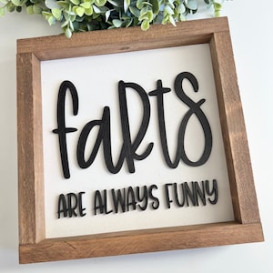 Farts are always funny sign, farts are funny, funny bathroom sign, bathroom sign, funny sign, fart size, fart zone, fart zone sign