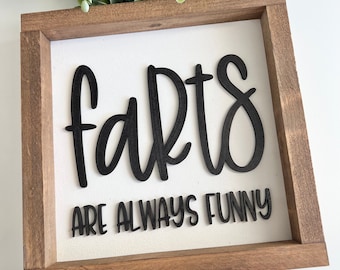 Farts are always funny sign, farts are funny, funny bathroom sign, bathroom sign, funny sign, fart size, fart zone, fart zone sign