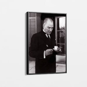 Atatürk Drinking Turkish Coffee Canvas Print - Ataturk Canvas Print Wall Art, Home & Office Decor Gift Idea, Mustafa Kemal Atatürk Poster