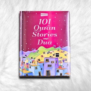 101 Quran Stories and Dua. Best islamic stories books for kids. Book For Muslim Children Kids