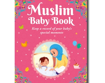Muslim Baby Book - Keep a record of your baby's special moments