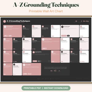 May include: A-Z Grounding Techniques printable wall art chart. The chart features a dark background with pink and white rectangular blocks, each detailing a grounding technique. Text includes "Printable PDF | Instant Download."