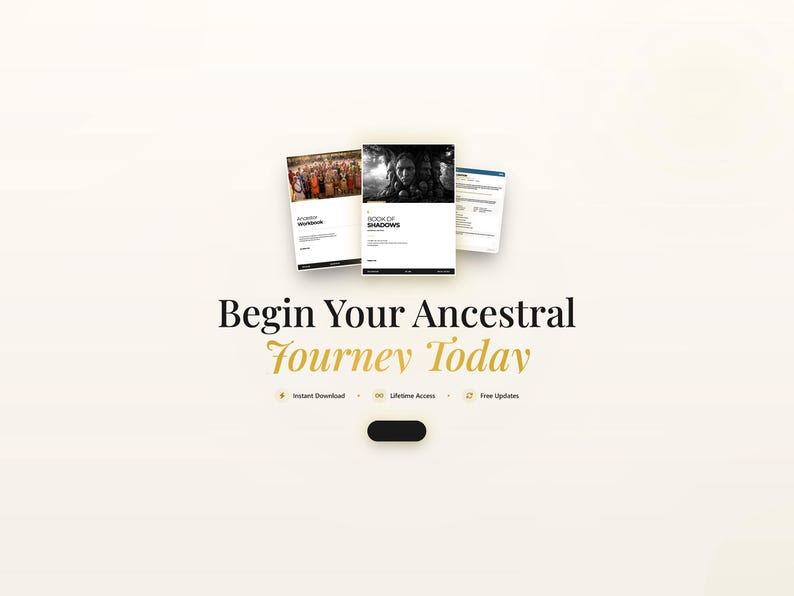 Peut inclure: Image pr&eacute;sentant trois documents num&eacute;riques avec le texte "Begin Your Ancestral Journey Today". Les documents incluent les titres "Ancestry Workbook" et "Book of Shadows". Le fond est de couleur beige clair.