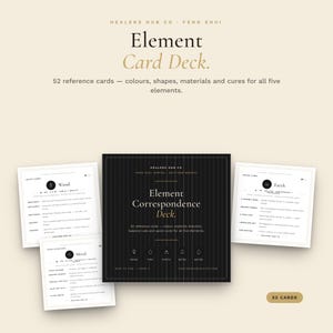May include: A set of 52 reference cards titled Element Card Deck by Healers Hub Co. The cards feature black and white designs with text detailing colors, shapes, materials, and cures for five elements including wood, fire, earth, metal, and water.
