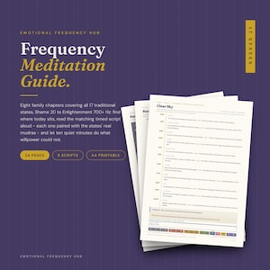 Peut inclure: Un guide de méditation par fréquence imprimable A4 de 24 pages avec 8 scripts sur fond violet foncé. Le texte inclut Emotional Frequency Hub, Frequency Meditation Guide, 17 States et une page de script de méditation Clear Sky détaillée.