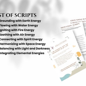 May include: A list of meditation scripts for grounding with earth energy, flowing with water energy, igniting with fire energy, soothing with air energy, connecting with spirit energy, harmonising with space energy, balancing with light and darkness, and integrating elemental energies. The scripts are printed on white paper with a floral design and the text "GROUNDING WITH EARTH ENERGY MEDITATION SCRIPT ELEMENTAL ENERGY BALANCE" and "GRATITUDE I AM THANKFUL FOR THE ABUNDANCE IN MY LIFE."