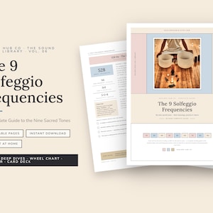May include: A digital guide titled The 9 Solfeggio Frequencies featuring 28 printable pages. The document includes text, a photograph of singing bowls, and a wheel chart. The layout uses a soft color palette of beige, light blue, and pale pink.
