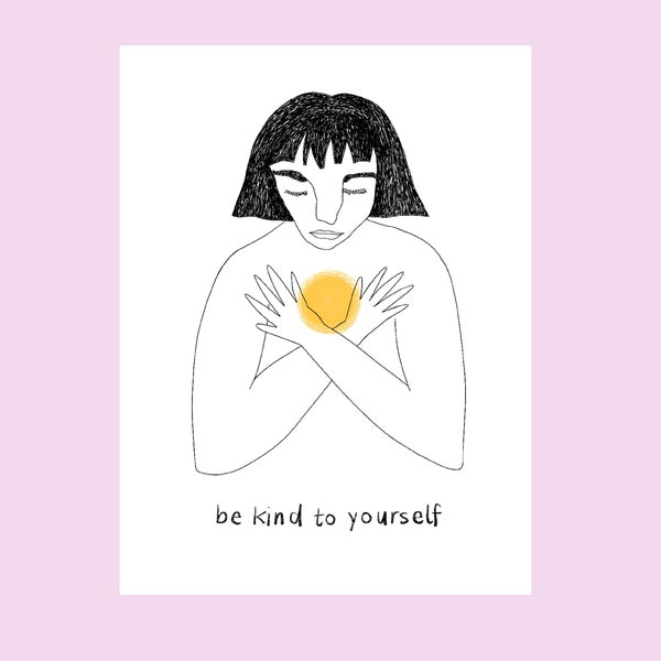 Postkarte - Be Kind To Yourself - A6 Print