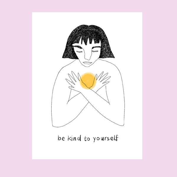 Postkarte - Be Kind To Yourself - A6 Print