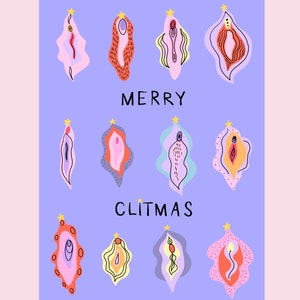 May include: A whimsical illustration features stylized vulva shapes adorned with star toppers, arranged like Christmas ornaments on a purple background. The text "MERRY CLITMAS" is displayed in black. The image is set against a pink backdrop.