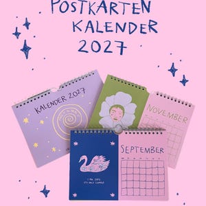 May include: A 2027 postcard calendar set on a pink background with hand-drawn stars. The calendars feature various illustrations, including a spiral, a person in a flower costume, and a swan, with text such as "POSTKARTEN KALENDER 2027" and "SEPTEMBER".